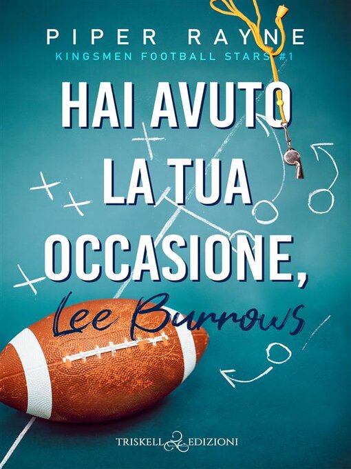 Title details for Hai avuto la tua occasione, Lee Burrows by Piper Rayne - Available